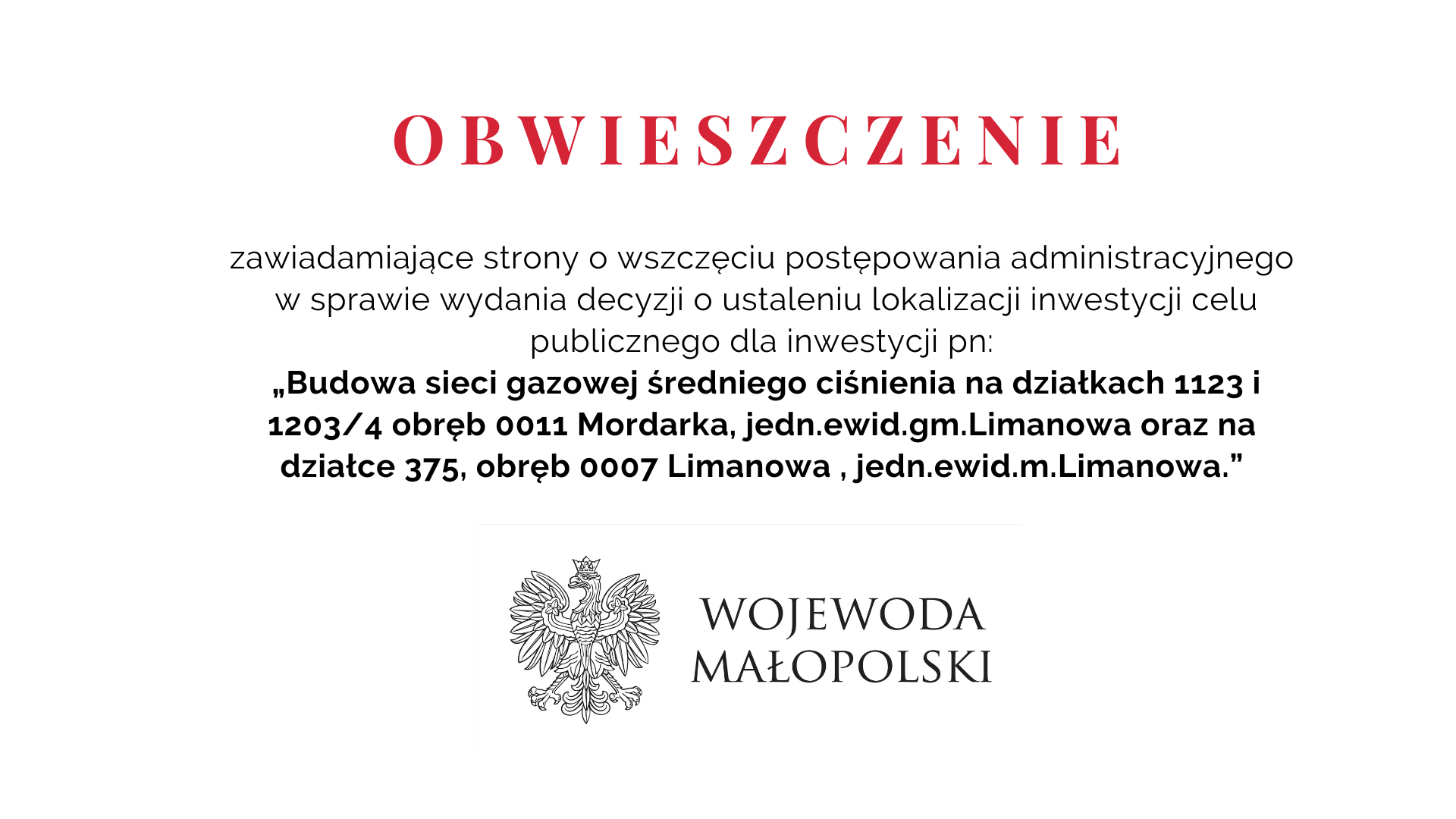 Obwieszczenie Wojewody Małopolskiego dot. wydania decyzji o ustaleniu lokalizacji inwestycji - zdjęcie główne