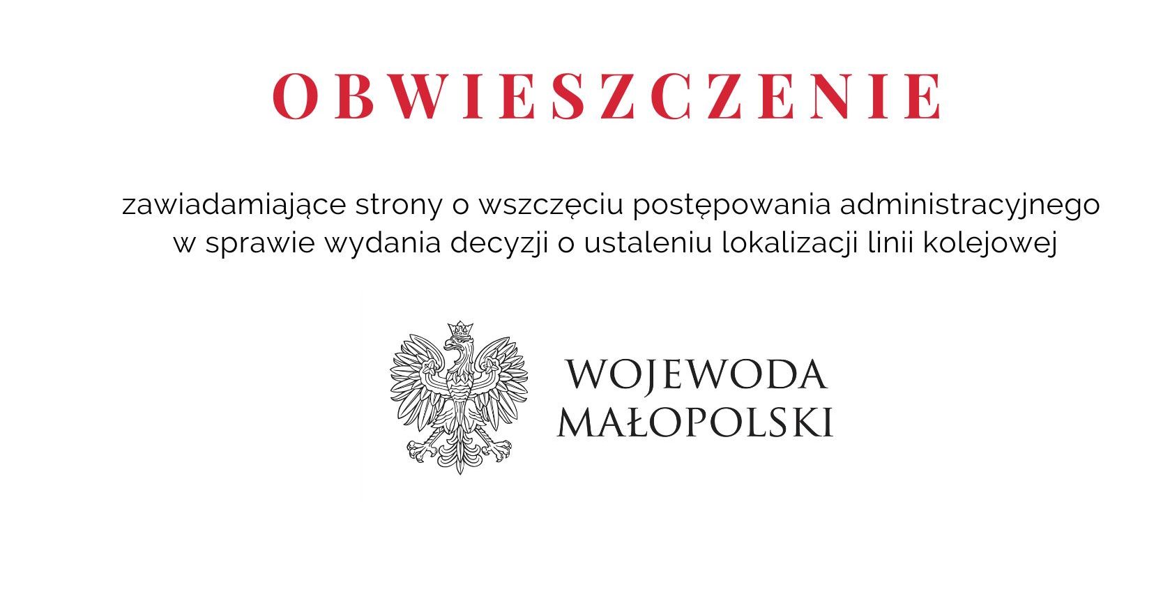 Obwieszczenie Wojewody Małopolskiego dot. wydania decyzji o ustaleniu lokalizacji linii kolejowej - zdjęcie główne